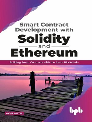 cover image of Smart Contract Development with Solidity and Ethereum
